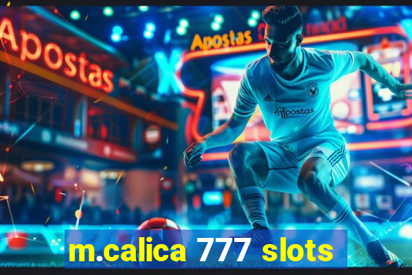 m.calica 777 slots